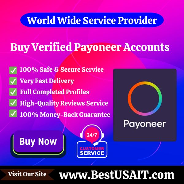 Buy Verified Payoneer Accounts - Fully Safe Payoneer Account